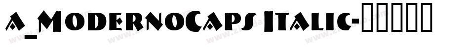 a_ModernoCaps Italic字体转换